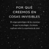 Por qué creemos en cosas invisibles