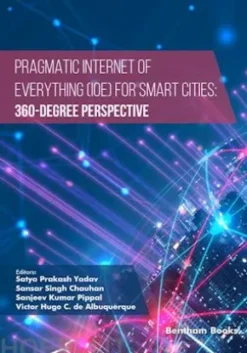 Pragmatic Internet of Everything (IOE) for Smart Cities: 360-Degree Perspective