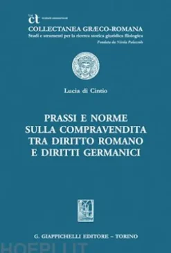Prassi e norme sulla compravendita tra Diritto romano e Diritti germanici - e-Book