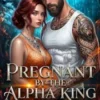 Pregnant by the Alpha King Who Rejected Me