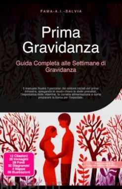 Prima Gravidanza: Guida Completa alle Settimane di Gravidanza