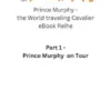 Prinz Murphy - the World traveling Cavalier