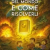Problemi del mondo e come risolverli