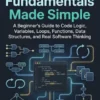 Programming Fundamentals Made Simple