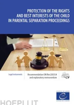 Protection of the rights and best interests of the child in parental separation proceedings