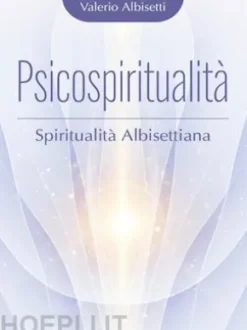 Psicospiritualità. Spiritualità Albisettiana