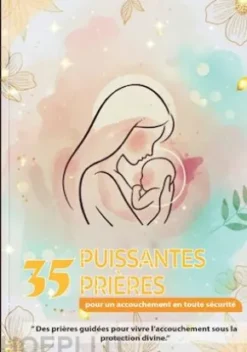 35 Puissantes Prières Pour un Accouchement en Toute Sécurité
