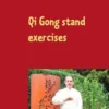 Qi Gong stand exercises