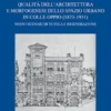 Qualità dell'architettura e morfogenesi dello spazio urbano in Colle Oppio (1873-1931)