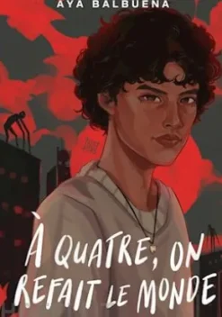 À quatre, on refait le monde