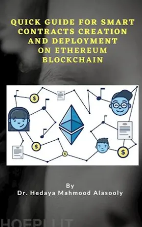 Quick Guide for Smart Contracts Creation and Deployment on Ethereum Blockchain