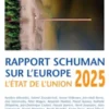 Rapport Schuman sur l'Europe L'Etat de l'Union2025