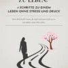 Raus aus Dauerstress und innerem Druck