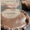 Raw Vegan Desserts