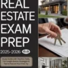 Real Estate Exam Prep 2025–2026