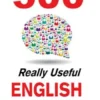 500 Really Useful English Phrases