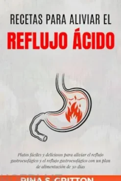 Recetas para aliviar el reflujo ácido