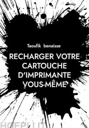 Recharger votre cartouche d'imprimante vous-même