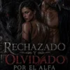 Rechazado y olvidado por el Alfa