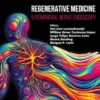 Regenerative Medicine & Peripheral Nerve Endoscopy