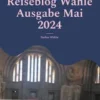 Reiseblog Wahle Ausgabe Mai 2024