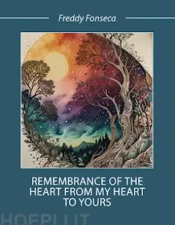 Remembrance of the Heart From My Heart To Yours