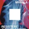 Resistere ai tempi oscuri