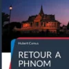 Retour à Phnom Penh
