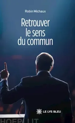 Retrouver le sens du commun
