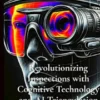 Revolutionzing Inspections with Cognitive Technology and AI Triangulation