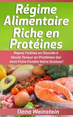 Régime Alimentaire Riche en Protéines