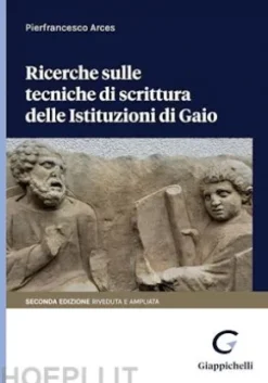 Ricerche sulle tecniche di scrittura delle Istituzioni di Gaio - e-Book