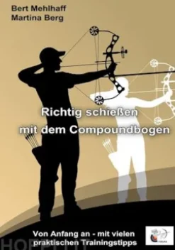 Richtig schießen mit dem Compoundbogen