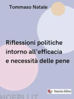 Riflessione politica intorno all'efficacia e necessità delle pene