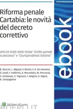 Riforma penale Cartabia: le novita' del decreto correttivo
