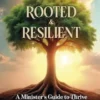 Rooted & Resilient