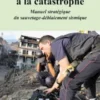 Répondre à la catastrophe