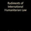 Rudiments of International Humanitarian Law