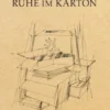 Ruhe im Karton