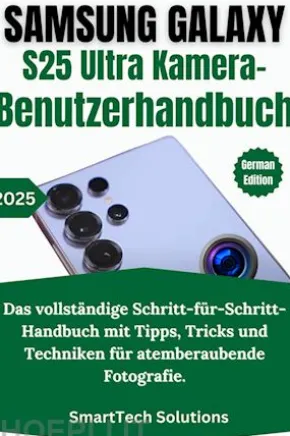 Samsung Galaxy S25 Ultra Kamera-Benutzerhandbuch