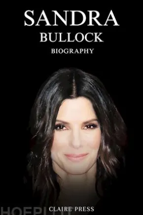 Sandra Bullock Biography