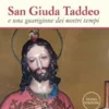 San Giuda Taddeo e una guarigione dei nostri tempi