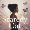 Scaredy Cat