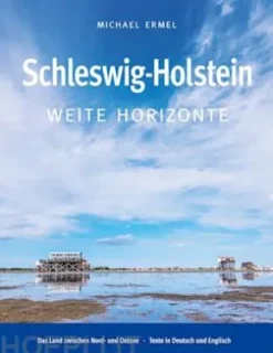 Schleswig-Holstein. Weite Horizonte