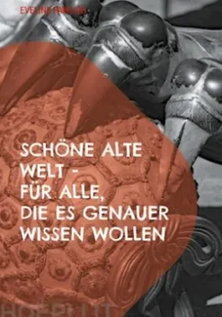 Schöne alte Welt für alle, die es genauer wissen wollen