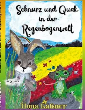 Schnurz und Quak in der Regenbogenwelt
