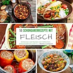 50 Schongarerrezepte mit Fleisch