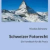 Schweizer Fotorecht