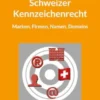 Schweizer Kennzeichenrecht