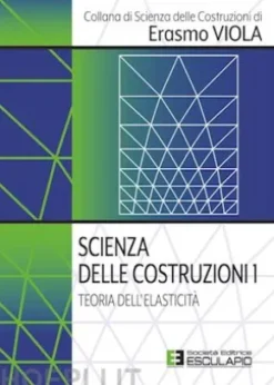 Scienza delle Costruzioni 1. Teoria dell'elasticità